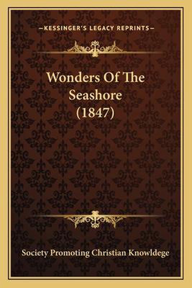 Wonders Of The Seashore (1847) van Society Promoting Christian Knowldege