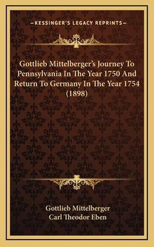 gottlieb mittelberger journey to pennsylvania (1750)