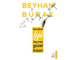 Kendine Iyi Davran Güzel Insan