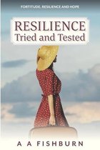 Resilience, Tried and Tested