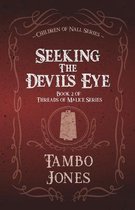 Seeking the Devil's Eye