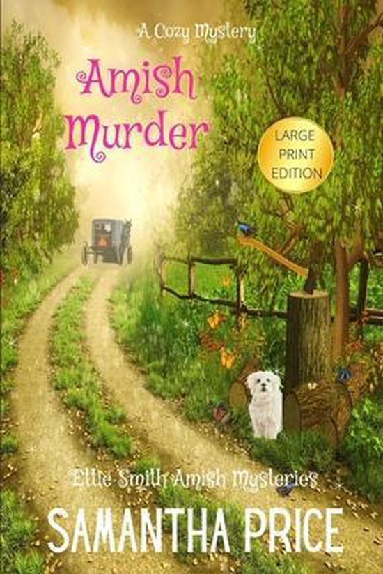Ettie Smith Amish Mysteries Amish Murder LARGE PRINT Samantha Price 