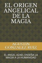 El Origen Angelical de la Magia
