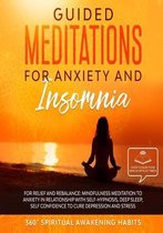 Guided Meditations for Anxiety and Insomnia: For Relief and Rebalance