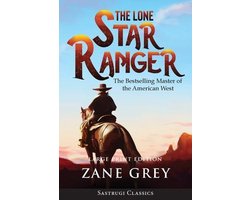 The Lone Star Ranger (Annotated) LARGE PRINT
