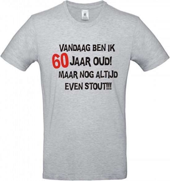 60 jaar verjaardag - T-shirt Vandaag ben ik 60 jaar oud maar nog altijd even stout! | L | Sport Grey Melange