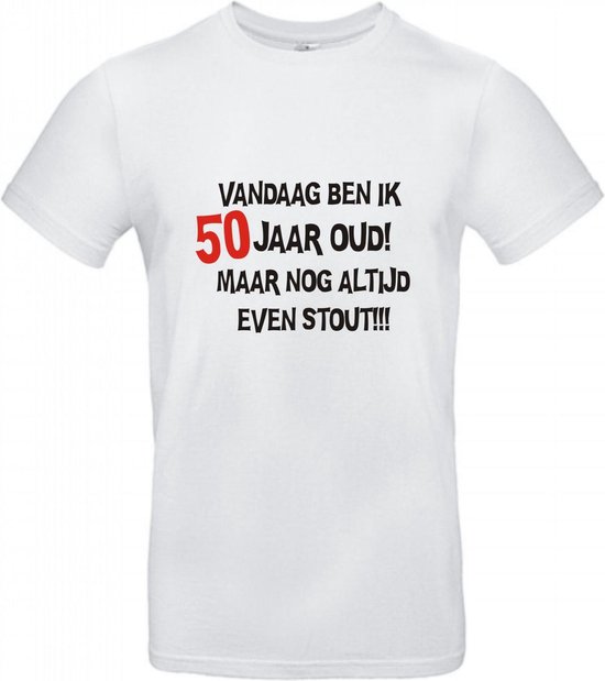50 jaar - 50 jaar abraham - 50 jaar sarah - 50 jaar verjaardag - T-shirt Vandaag ben ik 50 jaar oud maar nog altijd even stout! - Maat L - Wit T-shirt korte mouw