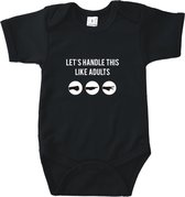 Baby Rompertje met tekst Let's handle this like adults - Baby geschenk - Romper korte mouw zwart - Maat 74/80 - grappig rompertje