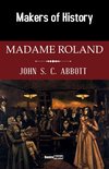 Makers of History - Madame Roland