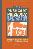Pushcart Prize XLV – Best of the Small Presses 2021 Edition