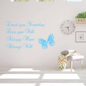 Muursticker Loved You Yesterday -  Lichtblauw -  80 x 47 cm  -  woonkamer  slaapkamer  engelse teksten   - Muursticker4Sale