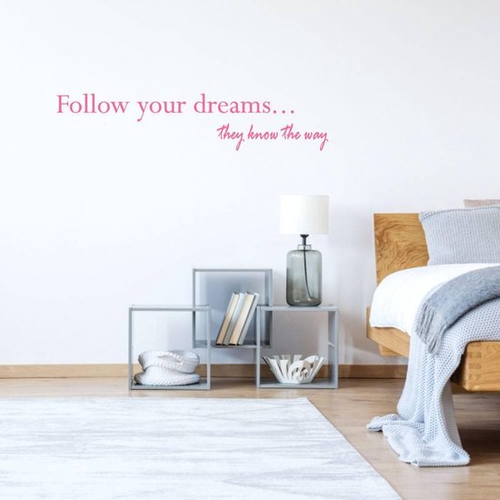 Muursticker Follow Your Dreams They Know The Way - Roze - 80 x 17 cm - slaapkamer alle