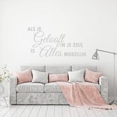 Muursticker Als Je Geloof In Jezelf, Is Alles Mogelijk -  Donkergrijs -  160 x 82 cm  -  alle muurstickers  slaapkamer  woonkamer  nederlandse teksten - Muursticker4Sale