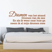 Muursticker Dromen Van Het Strand Dromen Van De Zee En Als Ik Weer Naar Huis Ga Neem Ik Al Mijn Dromen Mee -  Bruin -  160 x 59 cm  -  slaapkamer  nederlandse teksten  alle - Muurs