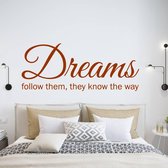 Muursticker Dreams Follow Them They Know The Way -  Bruin -  160 x 67 cm  -  slaapkamer  engelse teksten  alle - Muursticker4Sale