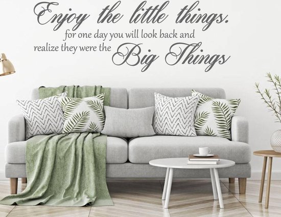 Muursticker Enjoy The Little Things. For One Day You Will Look Back And Realize They Were The Big Things - Donkergrijs - 160 x 58 cm - woonkamer alle