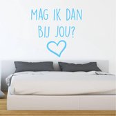 Muurtekst Mag Ik Dan Bij Jou -  Lichtblauw -  120 x 120 cm  -  woonkamer  engelse teksten  alle - Muursticker4Sale