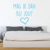 Muurtekst Mag Ik Dan Bij Jou -  Lichtblauw -  80 x 80 cm  -  woonkamer  engelse teksten  alle - Muursticker4Sale