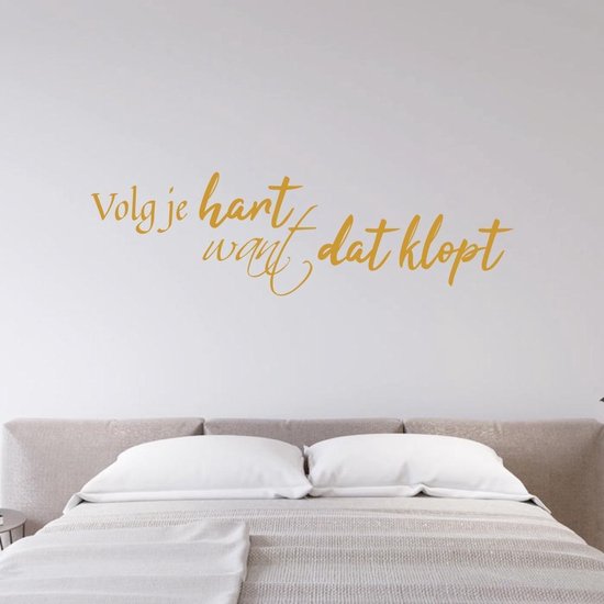 Muursticker Volg Je Hart Want Dat Klopt - Goud - 160 x 46 cm - alle muurstickers woonkamer slaapkamer