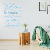 Muursticker Believe In Yourself & You Will Be Unstoppable -  Lichtblauw -  99 x 140 cm  -  alle muurstickers  engelse teksten  woonkamer - Muursticker4Sale