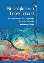 Jews of Russia & Eastern Europe and Their Legacy- Nostalgia for a Foreign Land