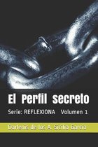 El Perfil secreto: Serie