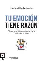 Tu Emocion Tiene Razon