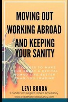 The Digital Nomad & Expat Mentor- Moving Out, Working Abroad and Keeping Your Sanity