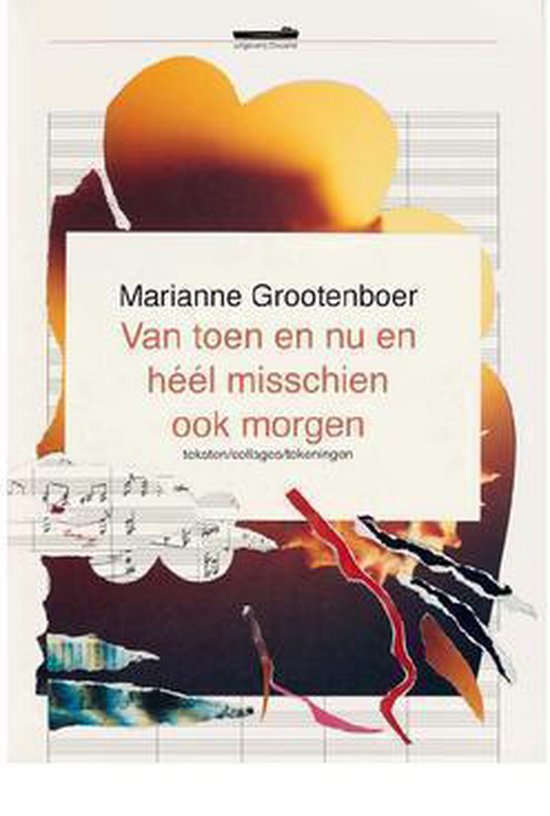 Van toen en nu en héél misschien ook morgen - Marianne Grootenboer | Tiliboo-afrobeat.com