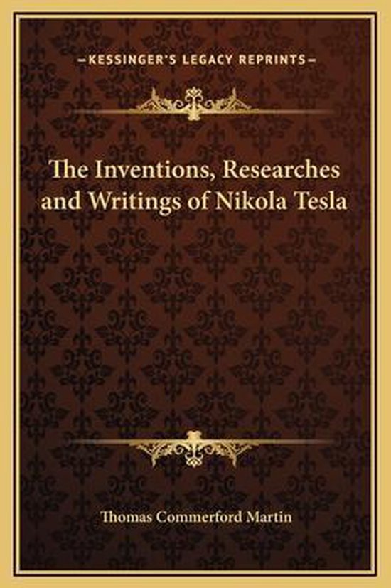 The Inventions, Researches and Writings of Nikola Tesla - cover