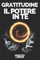 Gratitudine Il Potere in Te