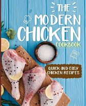 The Modern Chicken Cookbook