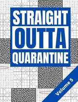 Straight Outta Quarantine