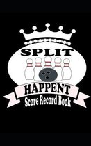 Bowling Score Book Split Happen