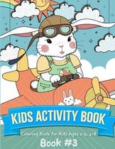 Kids Activity Book: Animals Coloring Book for Toddlers, Kids Ages 2-4, Early Learning, Preschool and Kindergarten (Book 3)