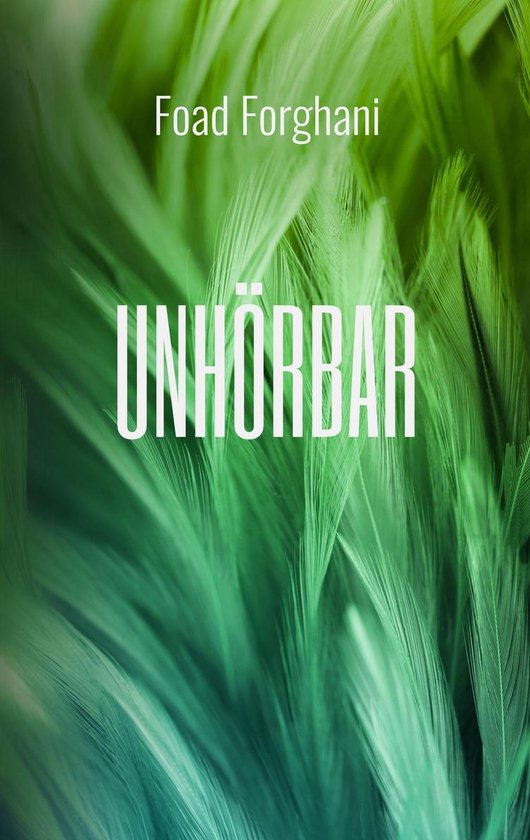 Foad Forghani Unhörbar (ebook), Foad Forghani | 9783751909914 | Boeken | bol.com