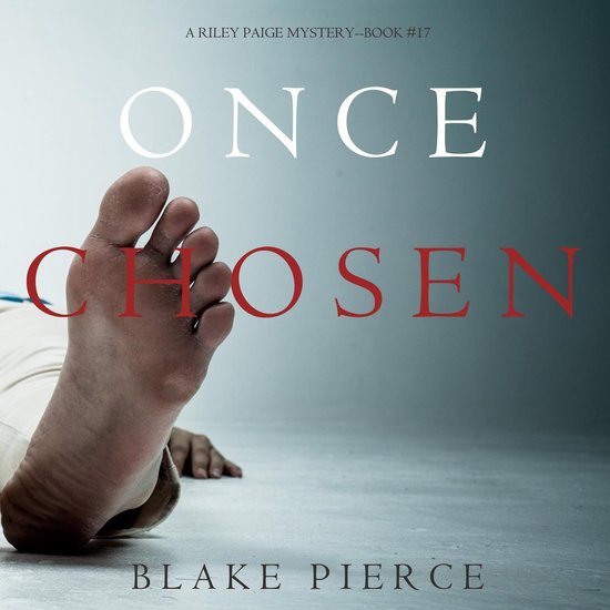 Once Chosen (A Riley Paige Mystery—Book 17) - cover