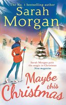 Maybe This Christmas (Snow Crystal Trilogy - Book 3)