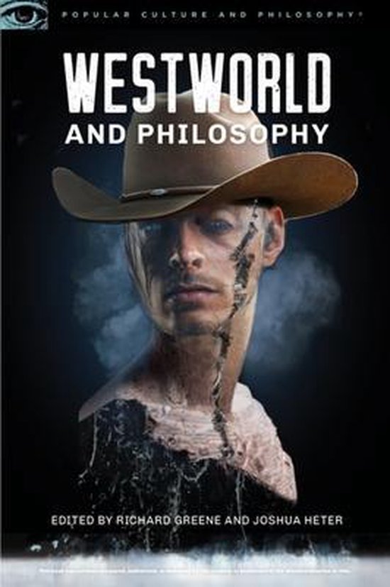 Popular Culture and Philosophy 122 Westworld and Philosophy (ebook