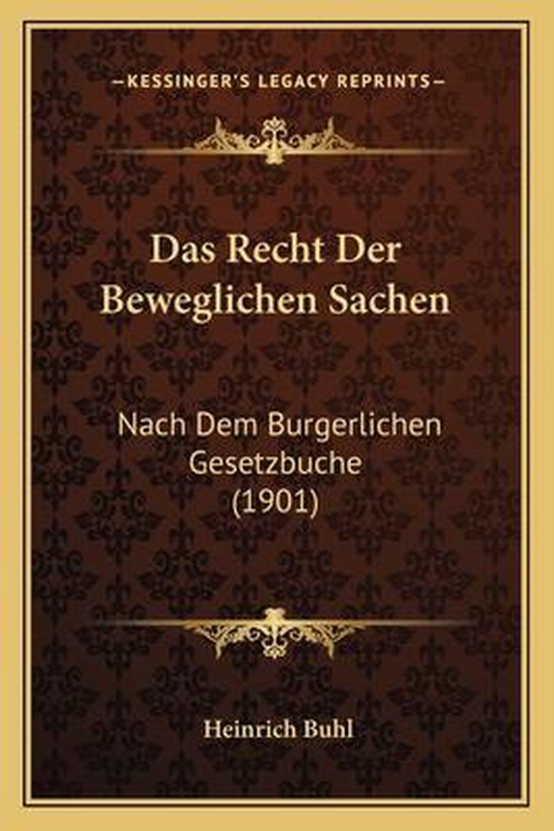 Das Recht Der Beweglichen Sachen van Heinrich Buhl