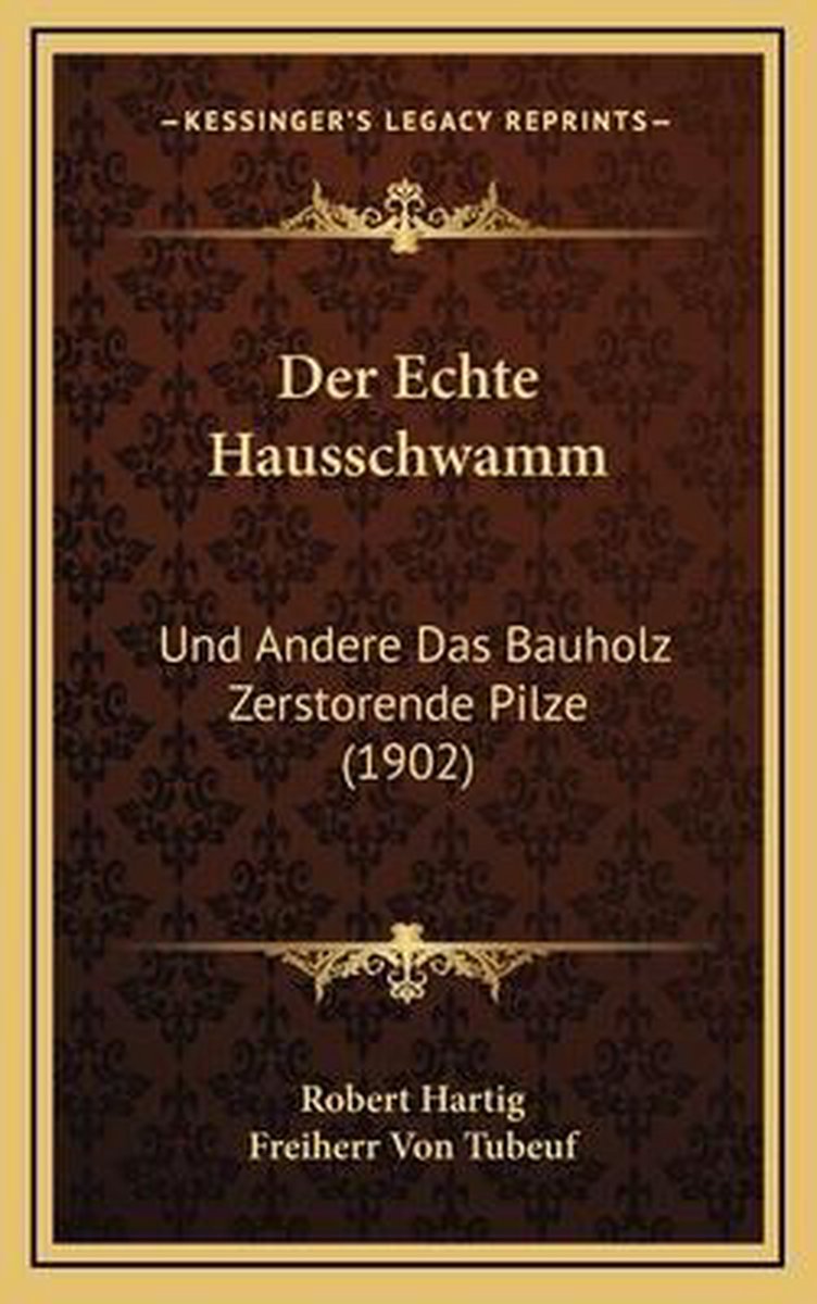 Der Echte Hausschwamm van Robert Hartig