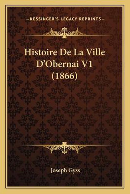 Histoire de La Ville D'Obernai V1 (1866) - cover