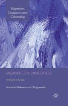 Migration, Diasporas and Citizenship- Migrants or Expatriates?