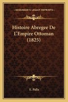 Histoire Abregee de L'Empire Ottoman (1825)