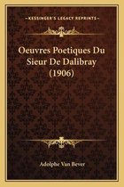 Oeuvres Poetiques Du Sieur de Dalibray (1906)