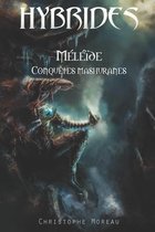 Hybrides - Meleide