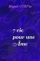 7 Vie pour une ame