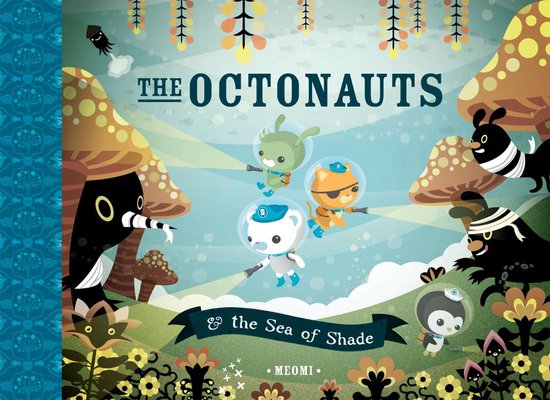 The Octonauts - The Octonauts and the Sea of Shade - cover