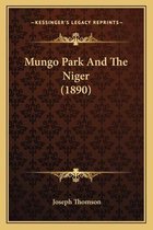 Mungo Park and the Niger (1890)