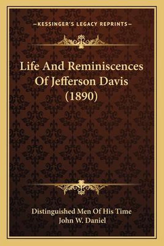 Life and Reminiscences of Jefferson Davis (1890)